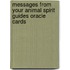 Messages from Your Animal Spirit Guides Oracle Cards