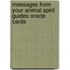 Messages from Your Animal Spirit Guides Oracle Cards door Steven D. Farmer