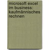 Microsoft Excel im Business: Kaufmännisches Rechnen door Horst-Dieter Radke