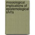 Missiological Implications of Epistemological Shifts