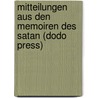 Mitteilungen Aus Den Memoiren Des Satan (Dodo Press) door Wilhelm Hauff