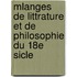 Mlanges de Littrature Et de Philosophie Du 18e Sicle