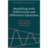 Modelling With Differential And Difference Equations door Peter Forrester
