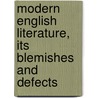 Modern English Literature, Its Blemishes And Defects door Henry H. Breen