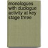 Monologues With Duologue Activity At Key Stage Three