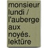 Monsieur Lundi / L'auberge Aux Noyés. Lektüre
