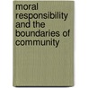 Moral Responsibility And The Boundaries Of Community door Marion Smiley
