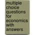Multiple Choice Questions For Economics With Answers