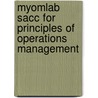 Myomlab Sacc For Principles Of Operations Management door Jay Heizer