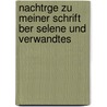 Nachtrge Zu Meiner Schrift Ber Selene Und Verwandtes by Wilhelm Heinrich Roscher