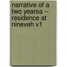 Narrative Of A Two Yearsa -- Residence At Nineveh V1 door James Phillips Fletcher