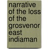 Narrative of the Loss of the Grosvenor East Indiaman door George Carter