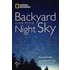 National Geographic  Backyard Guide To The Night Sky