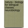 Natura - Biology for bilingual classes. Neurobiology door Onbekend