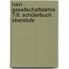 Navi Gesellschaftslehre 7/8. Schülerbuch. Oberstufe door Onbekend