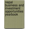 Nepal Business and Investment Opportunities Yearbook door Onbekend