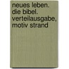 Neues Leben. Die Bibel. Verteilausgabe, Motiv Strand by Unknown
