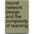Neural Network Design and the Complexity of Learning