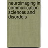 Neuroimaging In Communication Sciences And Disorders door Roger J. Ingham