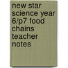 New Star Science Year 6/P7 Food Chains Teacher Notes door Rosemary Feasey