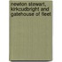 Newton Stewart, Kirkcudbright And Gatehouse Of Fleet