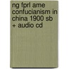 Ng Fprl Ame Confucianism In China 1900 Sb + Audio Cd door Waring