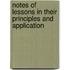 Notes Of Lessons In Their Principles And Application