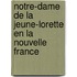 Notre-Dame de La Jeune-Lorette En La Nouvelle France