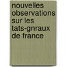 Nouvelles Observations Sur Les Tats-Gnraux de France door Jean Joseph Mounier