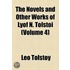Novels And Other Works Of Lyof N. Tolstoi (Volume 4)