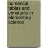 Numerical Tables And Constants In Elementary Science door Sydney Lupton