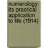 Numerology: Its Practical Application To Life (1914)