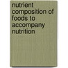 Nutrient Composition of Foods to Accompany Nutrition door Mary B. Grosvenor
