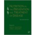 Nutrition In The Prevention And Treatment Of Disease