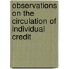 Observations On The Circulation Of Individual Credit door B. A. Heywood