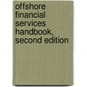 Offshore Financial Services Handbook, Second Edition door Bill Penman Brown