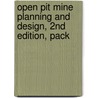 Open Pit Mine Planning and Design, 2nd Edition, Pack door William A. Hustrulid