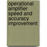 Operational Amplifier Speed and Accuracy Improvement door Vadim V. Ivanov