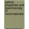 Optical Properties and Spectroscopy of Nanomaterials door Jin Zhong Zhang