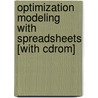 Optimization Modeling With Spreadsheets [with Cdrom] door Kenneth Baker