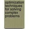 Optimization Techniques for Solving Complex Problems door Enrique Alba