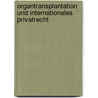 Organtransplantation und Internationales Privatrecht door Markus Nagel