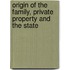 Origin Of The Family, Private Property And The State