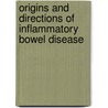 Origins and Directions of Inflammatory Bowel Disease door Joseph B. Kirsner