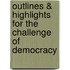 Outlines & Highlights For The Challenge Of Democracy