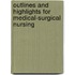 Outlines And Highlights For Medical-Surgical Nursing