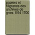 Papiers Et Filigranes Des Archives de Gnes 1154 1700
