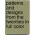 Patterns And Designs From The Twenties In Full Color
