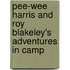 Pee-Wee Harris And Roy Blakeley's Adventures In Camp
