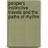 People's Instinctive Travels and the Paths of Rhythm